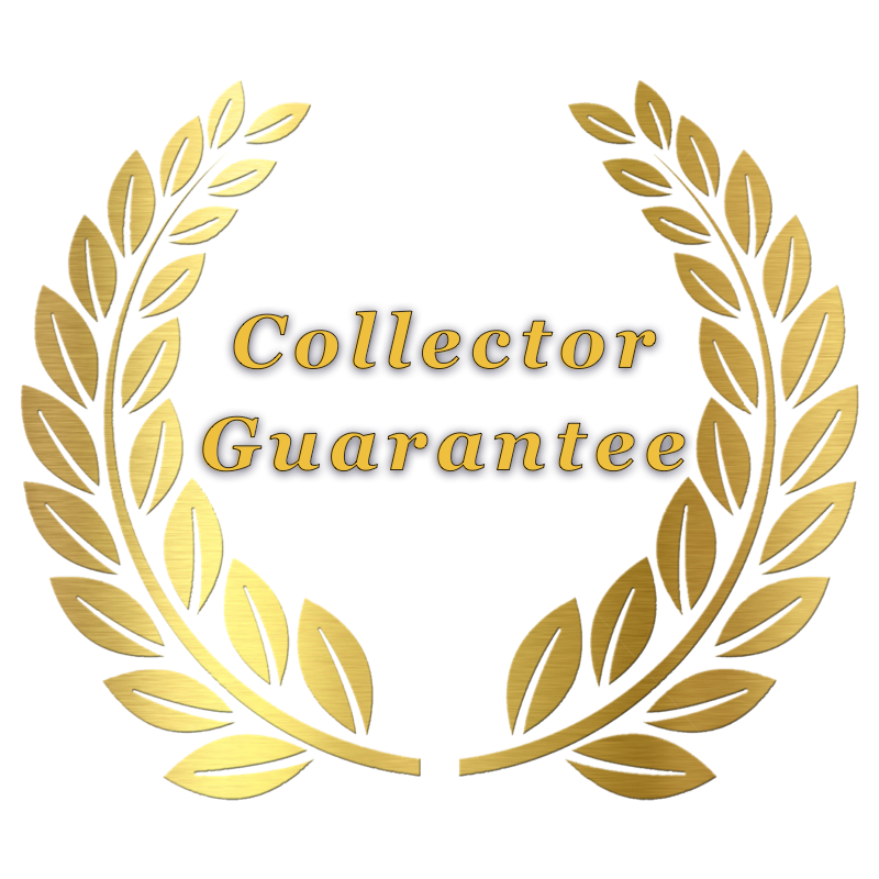 Collector Guarantee 100% satisfaction.